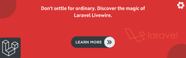 Discover more about Laravel Livewire